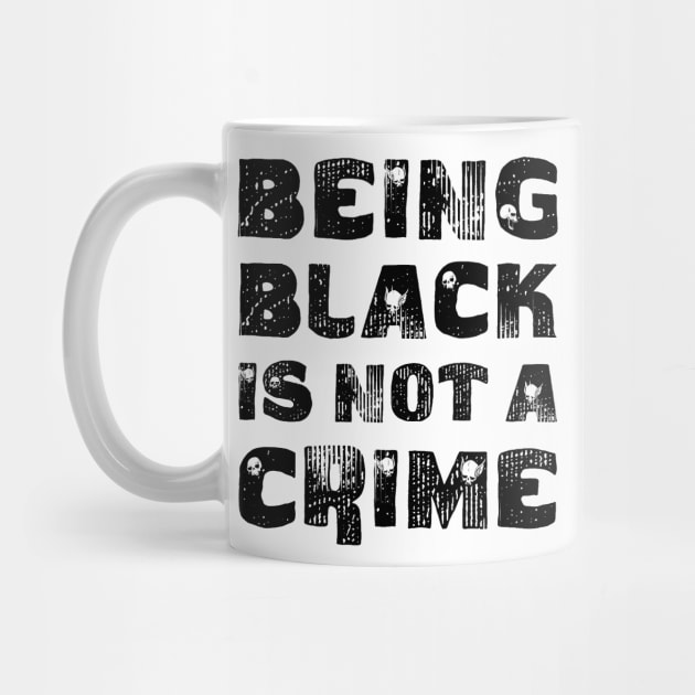 Being Black Is Not A Crime by CF.LAB.DESIGN